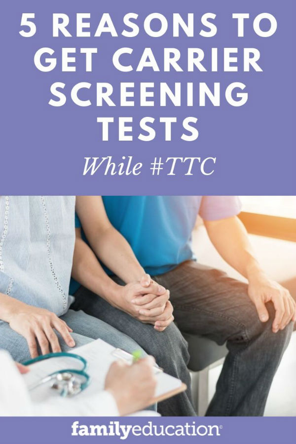 5-reasons-to-get-carrier-screening-tests-when-ttc-familyeducation